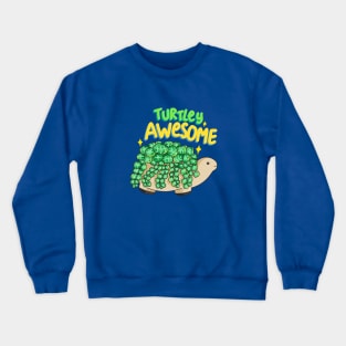 Turtley Awesome Crewneck Sweatshirt